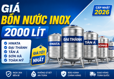 Giá bồn nước inox 2000 lít 2026: bảng giá theo hãng, đứng/ngang và cách chọn đúng