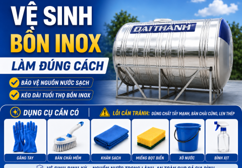 Vệ sinh bồn nước inox: cách làm đúng, dụng cụ cần có và lỗi cần tránh