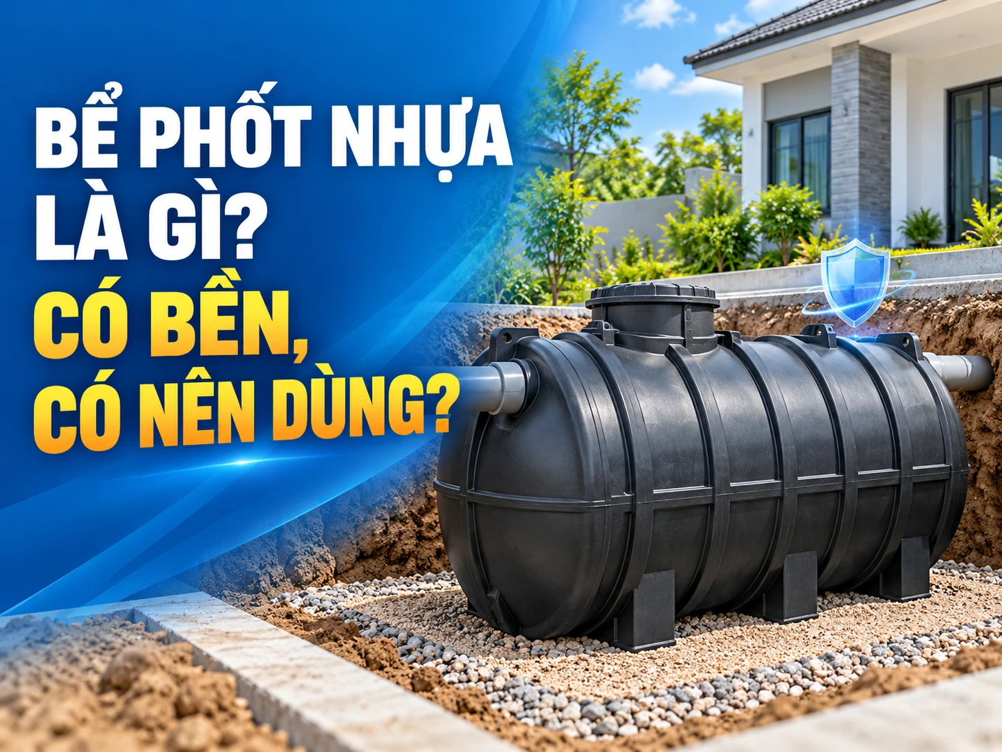 bể phốt nhựa là gì và bồn tự hoại Septic chôn ngầm