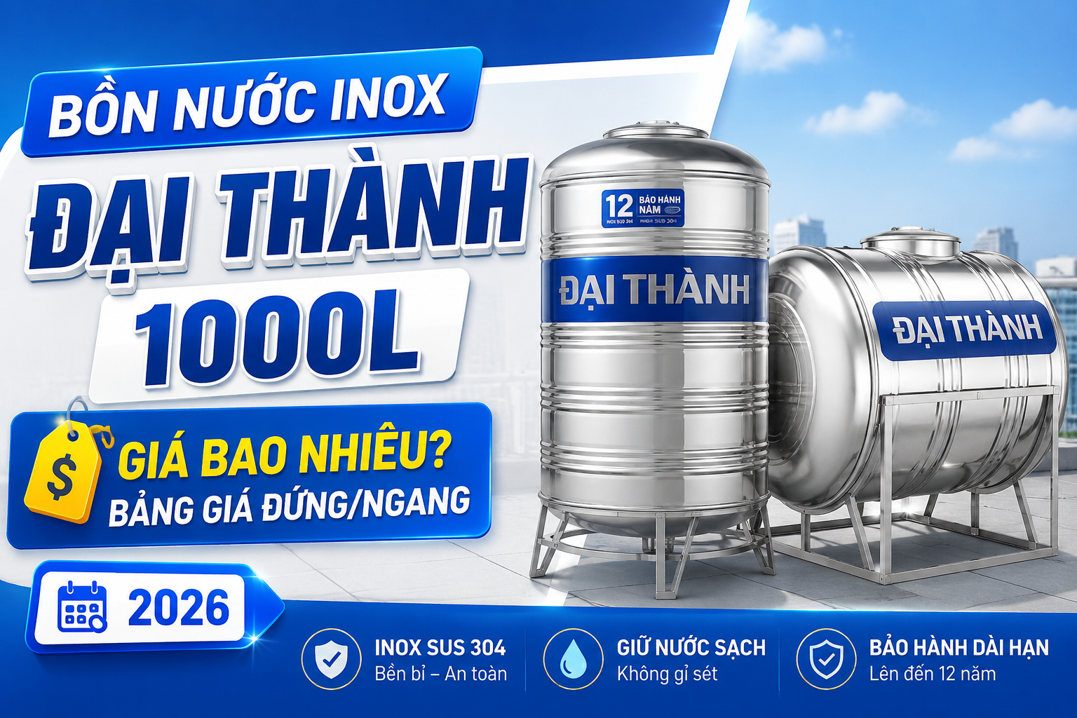 Bồn nước inox 1000L Đại Thành giá bao nhiêu loại đứng và ngang