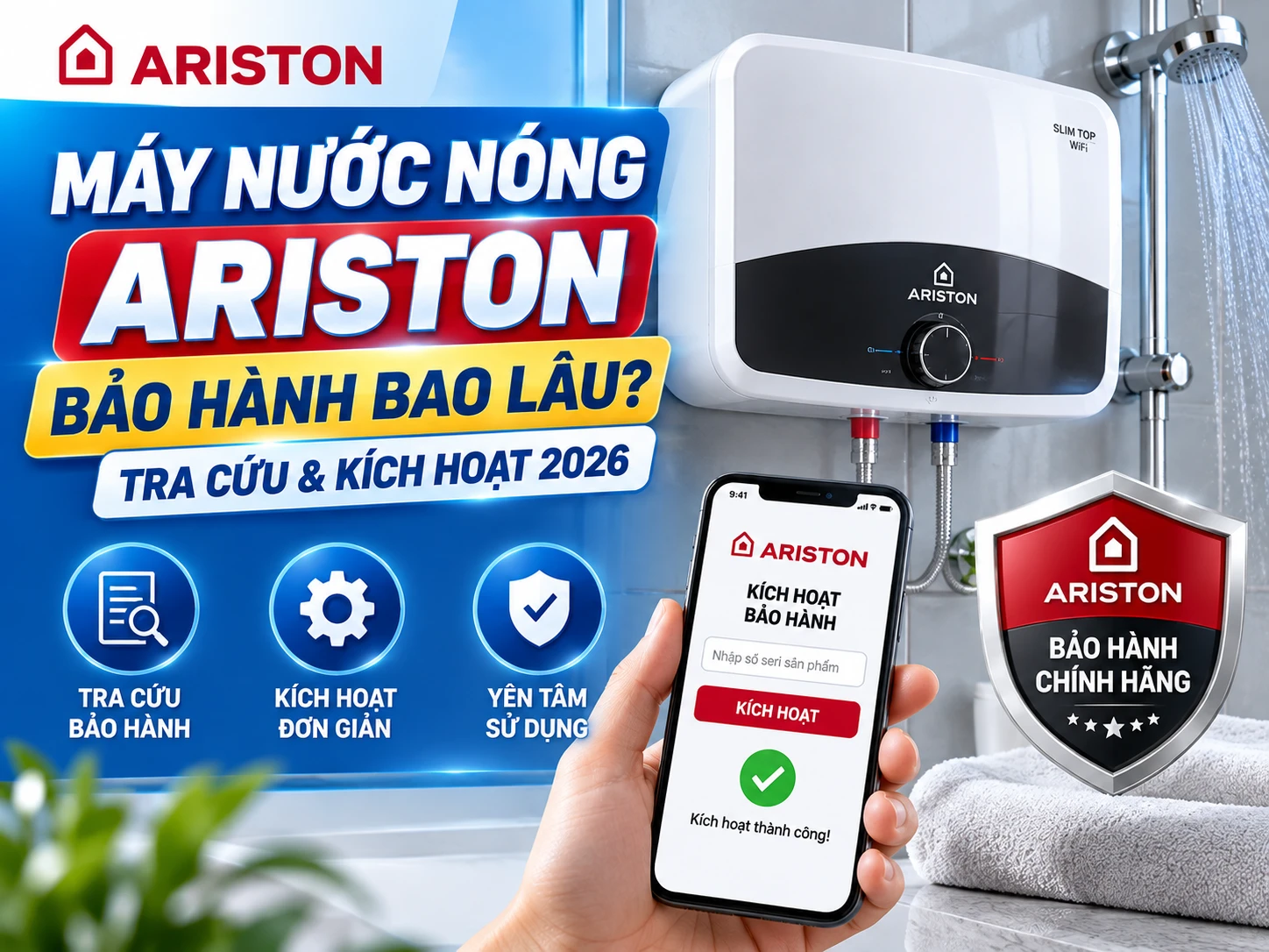 Hướng dẫn bảo hành máy nước nóng Ariston Bảo hành máy nước nóng Ariston và cách kiểm tra serial năm 2026