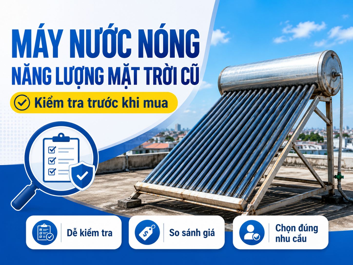 bán máy nước nóng năng lượng mặt trời cũ cần kiểm tra bình bảo ôn và ống thu nhiệt