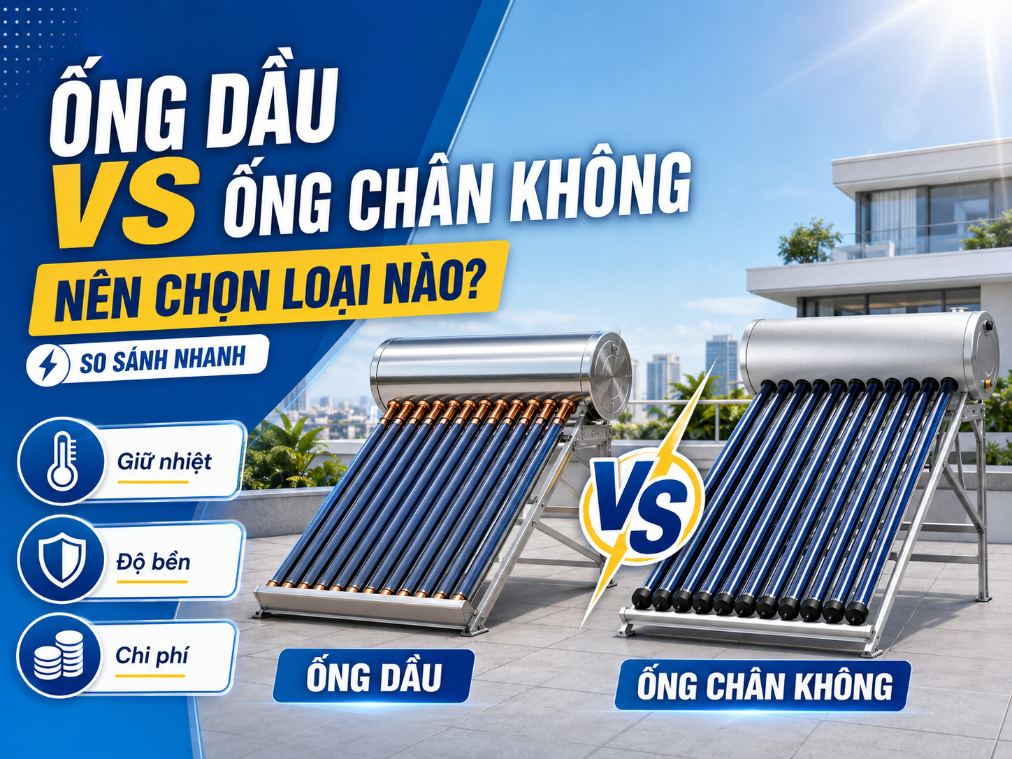 So sánh ống dầu và ống chân không trong máy nước nóng năng lượng mặt trời