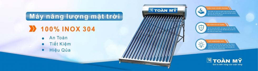 Máy nước nóng năng lượng mặt trời Toàn Mỹ inox 304